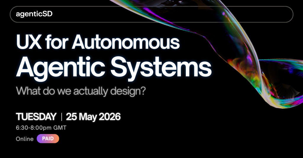 UX for Agentic Systems